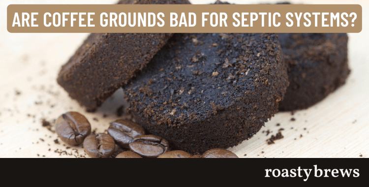 Are Coffee Grounds OK For Septic?