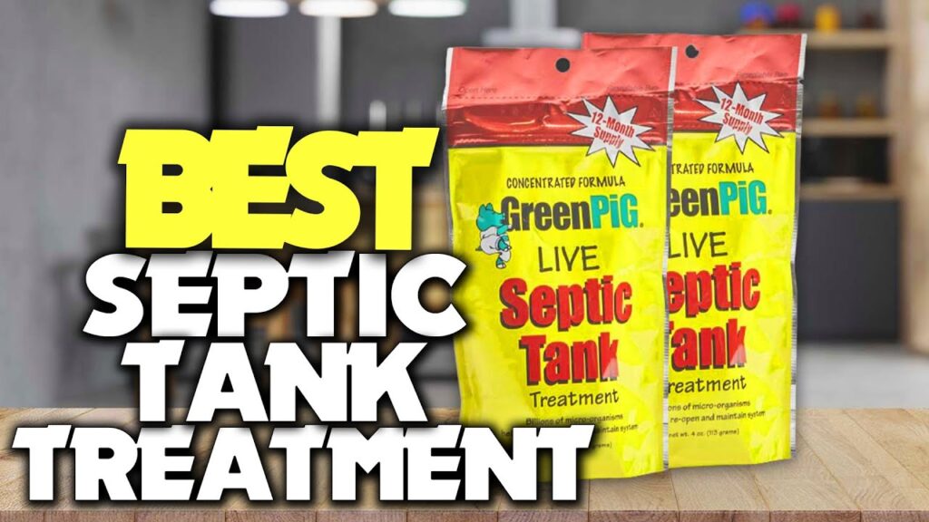 Best Septic Tank Treatment Reviews