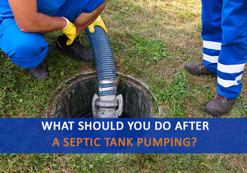 What To Do After Septic Tank Is Pumped: Essential Steps For Post-Pumping Care